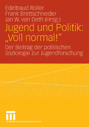 Jugend und Politik: „Voll normal!“: Der Beitrag der politischen Soziologie zur Jugendforschung