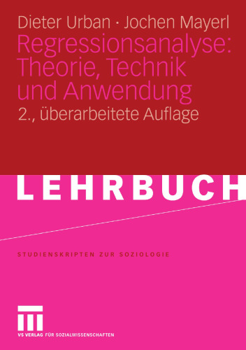 Regressionsanalyse: Theorie, Technik und Anwendung