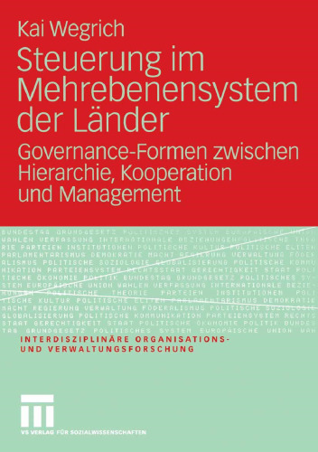 Steuerung im Mehrebenensystem der Länder: Governance-Formen zwischen Hierarchie, Kooperation und Management