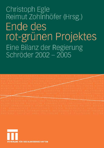 Ende des rot-grünen Projektes: Eine Bilanz der Regierung Schröder 2002 – 2005