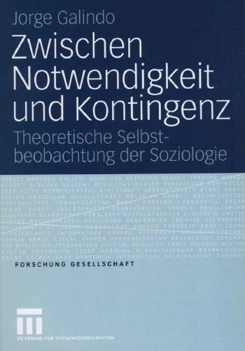 Zwischen Notwendigkeit und Kontingenz: Theoretische Selbstbeobachtung der Soziologie