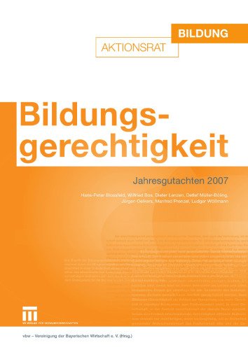 Bildungsgerechtigkeit: Jahresgutachten 2007