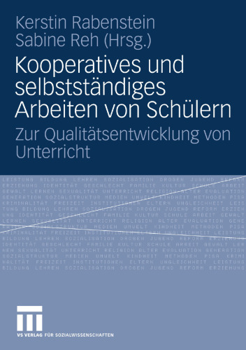 Kooperatives und selbstständiges Arbeiten von Schülern: Zur Qualitätsentwicklung von Unterricht