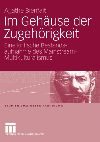 Im Gehäuse der Zugehörigkeit: Eine kritische Bestandsaufnahme des Mainstream-Multikulturalismus