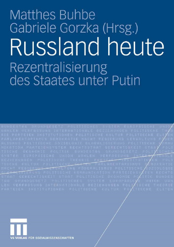 Russland heute: Rezentralisierung des Staates unter Putin
