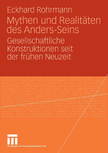 Mythen und Realitäten des Anders-Seins: Gesellschaftliche Konstruktionen seit der frühen Neuzeit