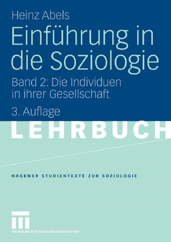 Einführung in die Soziologie: Band 2: Die Individuen in ihrer Gesellschaft