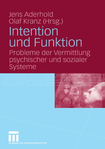 Intention und Funktion: Probleme der Vermittlung psychischer und sozialer Systeme