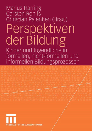 Perspektiven der Bildung: Kinder und Jugendliche in formellen, nicht-formellen und informellen Bildungsprozessen