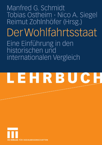 Der Wohlfahrtsstaat: Eine Einführung in den historischen und internationalen Vergleich