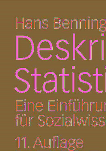 Deskriptive Statistik: Eine Einführung für Sozialwissenschaftler
