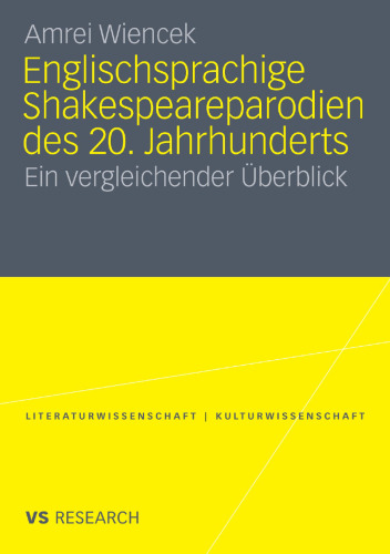 Englischsprachige Shakespeareparodien des 20. Jahrhunderts: Ein vergleichender Überblick