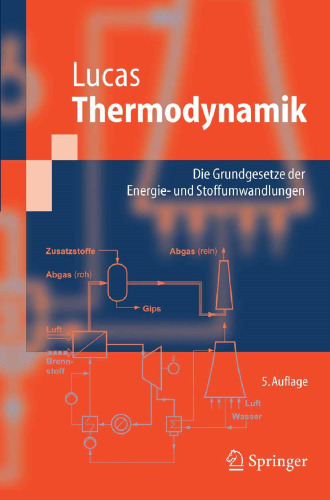 Thermodynamik: Die Grundgesetze der Energie- und Stoffumwandlungen
