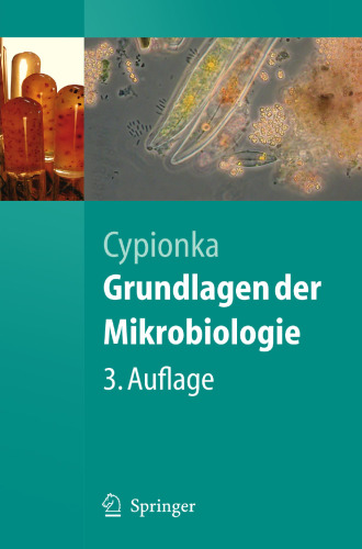 Grundlagen der Mikrobiologie: Dritte, überarbeitete und erweiterte Auflage