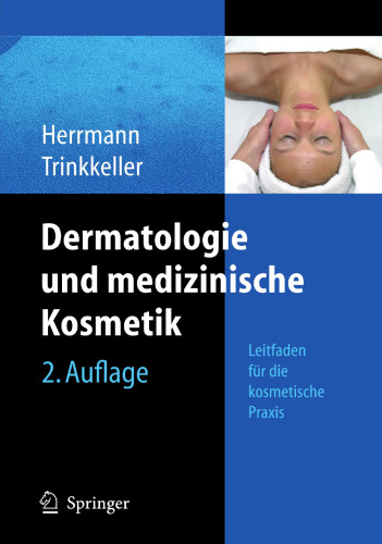 Dermatologie und medizinische Kosmetik: Leitfaden für die kosmetische Praxis