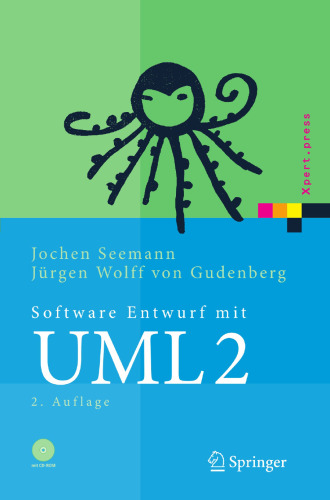 Software-Entwurf mit UML 2: Objektorientierte Modellierung mit Beispielen in Java
