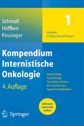 Kompendium Internistische Onkologie: Standards in Diagnostik und Therapie