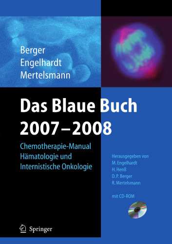 Das Blaue Buch 2007–2008: Chemotherapie-Manual Hämatologie und Internistische Onkologie