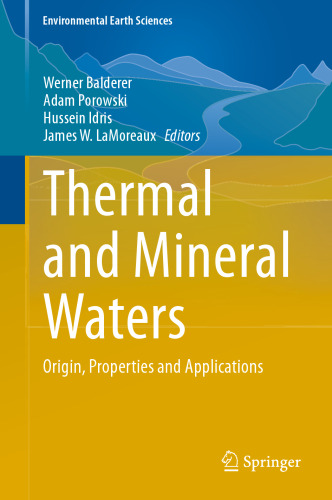 Thermal and Mineral Waters: Origin, Properties and Applications