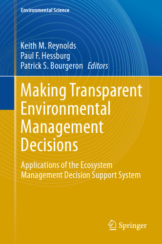 Making Transparent Environmental Management Decisions: Applications of the Ecosystem Management Decision Support System