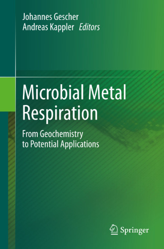 Microbial Metal Respiration: From Geochemistry to Potential Applications