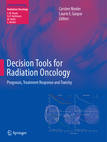 Decision Tools for Radiation Oncology: Prognosis, Treatment Response and Toxicity