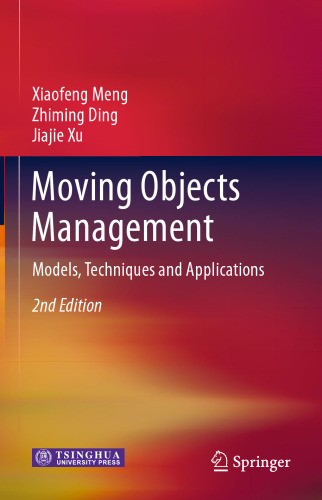 Moving Objects Management: Models, Techniques and Applications