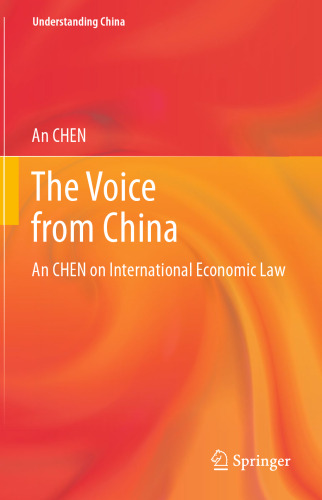 The Voice from China: An CHEN on International Economic Law