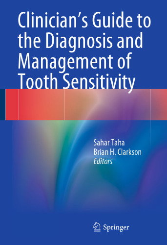 Clinician's Guide to the Diagnosis and Management of Tooth Sensitivity