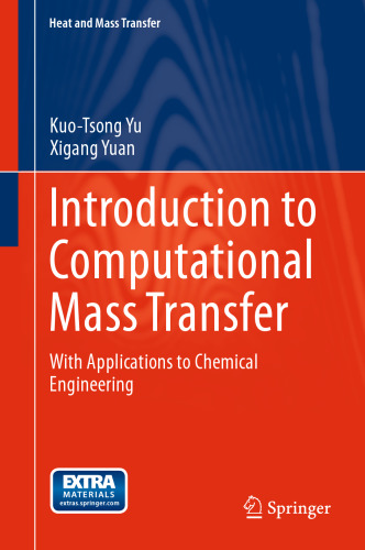 Introduction to Computational Mass Transfer: With Applications to Chemical Engineering