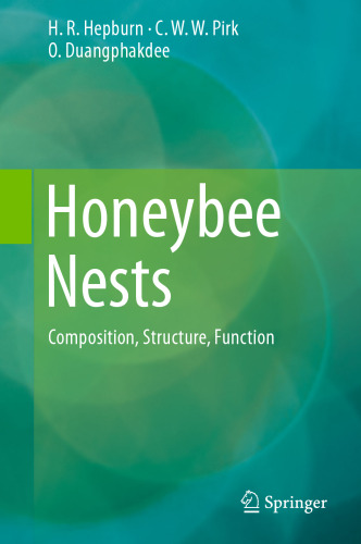 Honeybee Nests: Composition, Structure, Function