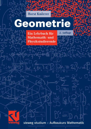 Geometrie: Ein Lehrbuch für Mathematik- und Physikstudierende