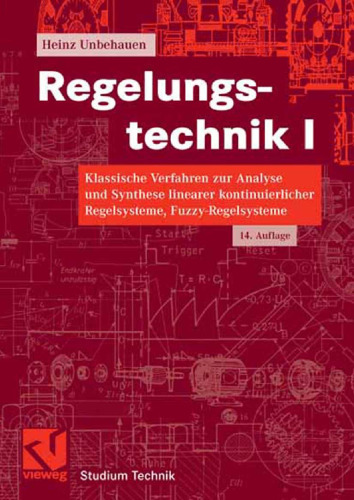 Regelungstechnik I: Klassische Verfahren zur Analyse und Synthese linearer kontinuierlicher Regelsysteme, Fuzzy-Regelsysteme