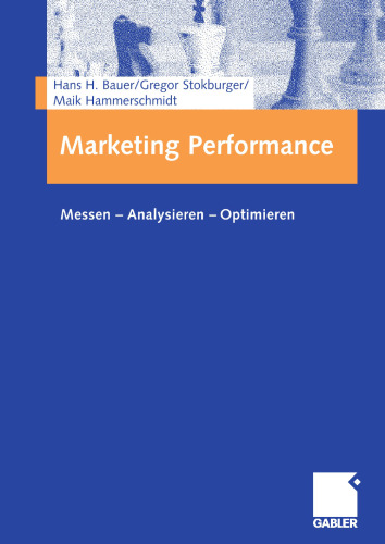 Marketing Performance: Messen — Analysieren — Optimieren