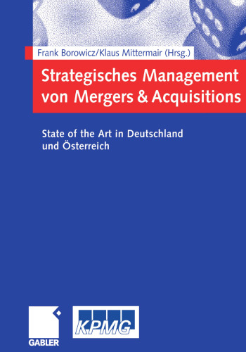 Strategisches Management von Mergers & Acquisitions: State of the Art in Deutschland und Österreich