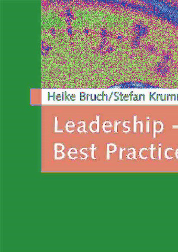 Leadership — Best Practices und Trends: Unter Mitarbeit von Dipl.-Ök. Maren Behse und Dipl.-Ök. Timm Eichenberg
