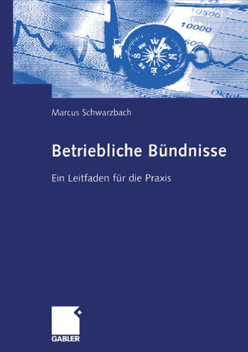 Betriebliche Bündnisse: Ein Leitfaden für die Praxis