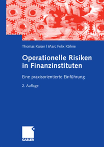 Operationelle Risiken in Finanzinstituten: Eine praxisorientierte Einführung