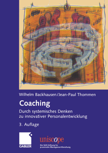 Coaching: Durch systemisches Denken zu innovativer Personalentwicklung