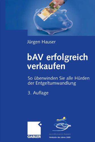 bAV erfolgreich verkaufen: So öberwinden Sie alle Hörden der Entgeltumwandlung