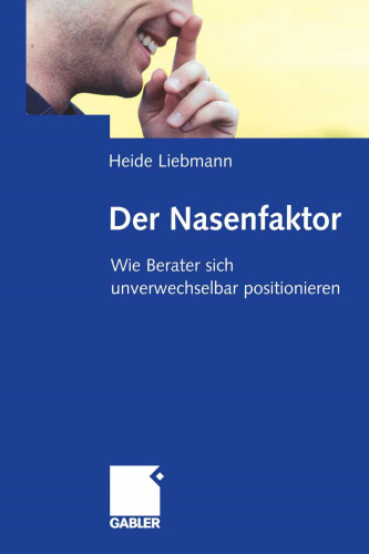 Der Nasenfaktor: Wie Berater sich unverwechselbar positionieren