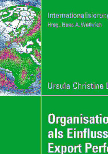 Organisationskultur als Einflussgröße der Export Performance: Eine empirische Analyse im Kontext von Klein- und Mittelunternehmen