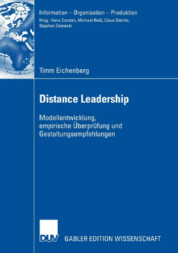 Distance Leadership: Modellentwicklung, empirische Überprüfung und Gestaltungsempfehlungen
