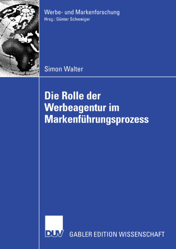 Die Rolle der Werbeagentur im Markenführungsprozess