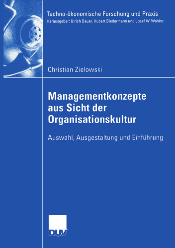 Managementkonzepte aus Sicht der Organisationskultur: Auswahl, Ausgestaltung und Einführung