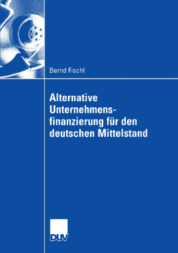 Alternative Unternehmensfinanzierung für den deutschen Mittelstand