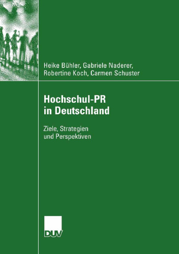 Hochschul-PR in Deutschland: Ziele, Strategien und Perspektiven