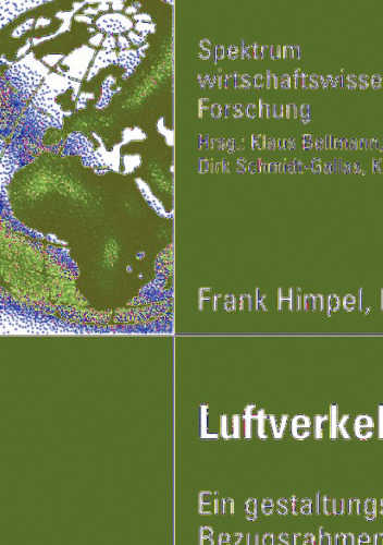 Luftverkehrsallianzen: Ein gestaltungsorientierter Bezugsrahmen für Netzwerk-Carrier