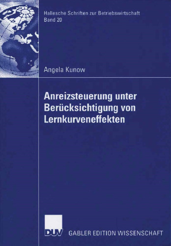 Anreizsteuerung unter Berücksichtigung von Lernkurveneffekten