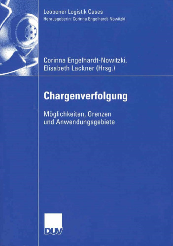 Chargenverfolgung: Möglichkeiten, Grenzen und Anwendungsgebiete